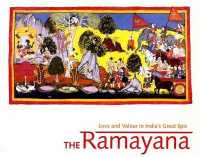 Ramayana, The: Love and Valour in India's Great Epic