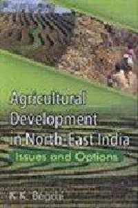 Agricultural Development in North East India