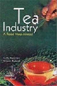Tea Industry : The Road Map Ahead