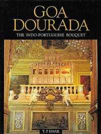 Goa Dourada : The Indo Portuguese Bouquet