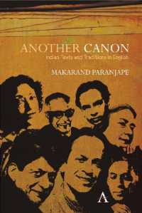 Another Canon : Indian Texts and Traditions in English (Anthem South Asian Studies)