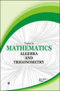 Topics in Mathematics Algebra and Trigonometry