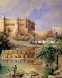 Picturing India : People, Places and the World of the East India Company