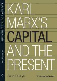 Karl Marx's 'Capital' and the Present - Four Essays