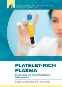 Platelet-Rich Plasma : Basic Science and Clinical Applications in Orthopedics (China's Major Science and Technology Innovation Collection)