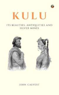 Kulu : Its Beauties, Antiquities and Silver Mines