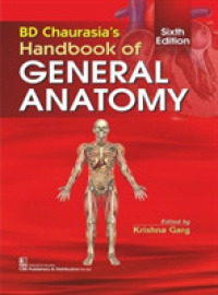 BD Chaurasia's Handbook of General Anatomy （6TH）