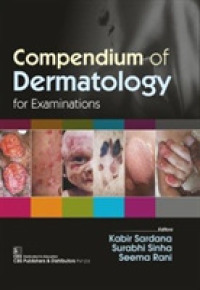 Compendium of Dermatology : For Examinations