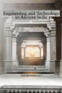 Engineering and Technology in Ancient India (Sciences in Ancient India") 〈4〉