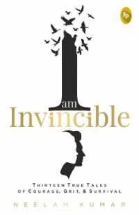 I am Invincible, Thirteen True Tales of Courage, Grit, & Survival