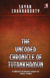 The Uncoded Chronicle of Tutankhamun