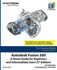 Autodesk Fusion 360: A Power Guide for Beginners and Intermediate Users (5th Edition) （5TH）