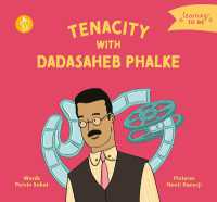 Tenacity with Dadasaheb Phalke （Board Book）
