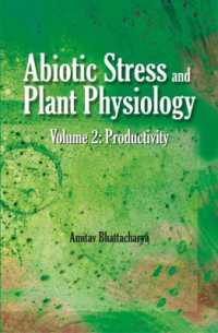 Abiotic Stress and Plant Physiology, Volume 03 : Productivity