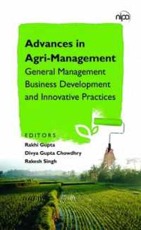 Advances in Agri-Management : General Management Business Development and Innovative Practices