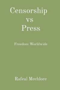 Censorship vs Press Freedom Worldwide