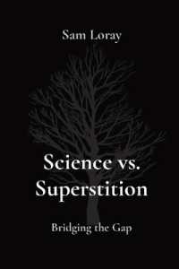 Science vs. Superstition: Bridging the Gap