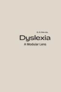 Dyslexia - a Modular Lens