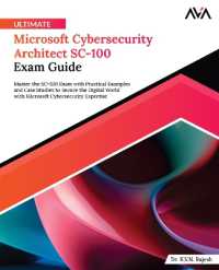 Ultimate Microsoft Cybersecurity Architect SC-100 Exam Guide: Master the SC-100 Exam with Practical Examples and Case Studies to Secure the Digital Wo (Cybersecurity Architect - Core to Expert") 〈2〉