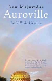 Auroville: La Ville de L'avenir