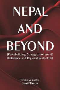 Nepal and Beyond Peacebuilding, Strategic Interests & Diplomacy, and Regional Realpolitik