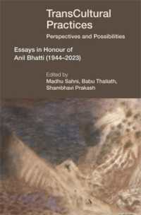 TransCultural Practices : Perspectives and Possibilities: Essays in Honour of Anil Bhatti (1944-2023)