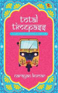 Total Timepass-A Light-Hearted Commentary on Indian Life