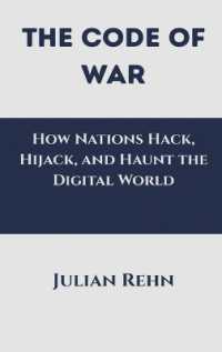 The Code of War: How Nations Hack, Hijack, and Haunt the Digital World