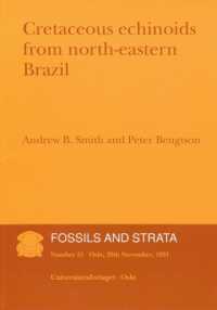 Cretaceous Echinoids from Northeastern Brazil (31-Volume Set) (Fossils and Strata Monograph Series)