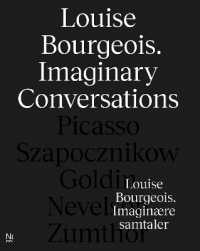 Louise Bourgeois : Imaginary Conversations