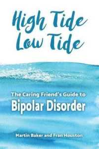 High Tide, Low Tide : The Caring Friend's Guide to Bipolar Disorder