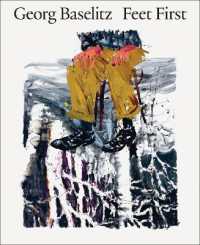 Georg Baselitz: Feet First