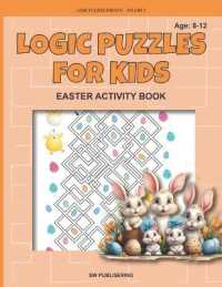 Logic puzzles for kids : Easter activity book