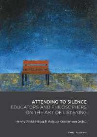 Attending to Silence : Educators & Philosophers on the Art of Listening