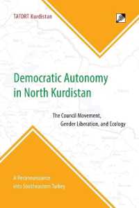 Democratic Autonomy in North Kurdistan : The Council Movement, Gender Liberation, and Ecology - in Practice: A Reconnaissance into Southeastern Turkey