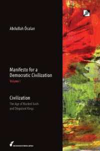 Manifesto for a Democratic Civilization : Civilization: the Age of Masked Gods and Disguised Kings
