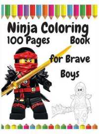 100 Pages Ninja Coloring Book for Brave Boys
