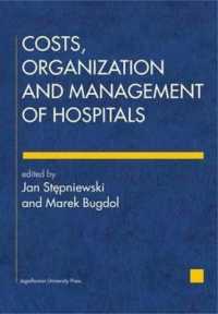 Costs, Organization, and Management of Hospitals