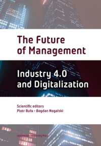 The Future of Management : Volume Two: Industry 4.0 and Digitalization