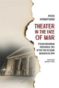 Theater in the Face of War : Polish-Ukrainian Theatrical Ties after the Russian Invasion in 2014