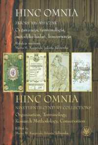 Hinc Omnia : Nineteenth-Century Collections, Organisation, Terminology, Research Methodology, Conservation