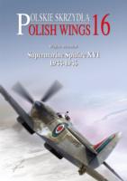 Supermarine Spitfire XVI : 1944-1946 (Polish Wings)