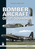 Bomber Aircraft of 305 Squadron -- Hardback