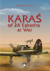 KARAŚ of 24 Eskadra at War