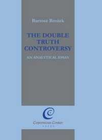 The Double Truth Controversy: an Analytical Essay
