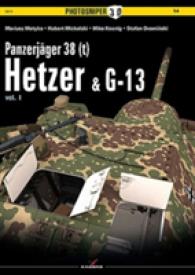 Panzerjager 38 (t) Hetzer & G13 : Volume 1 (Photosniper)
