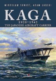 Kaga 1920-1942 : The Japanese Aircraft Carrier