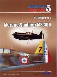 French Wings No. 5 : Morane-Saulnier Ms406