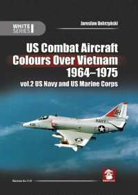 Us Combat Aircraft Colors over Vietnam 1964 - 1975. Vol. 2 US Navy and US Marine Corps (White)