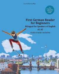 First German Reader for Beginners : Bilingual for Speakers of English A1 A2 (Graded German Readers)